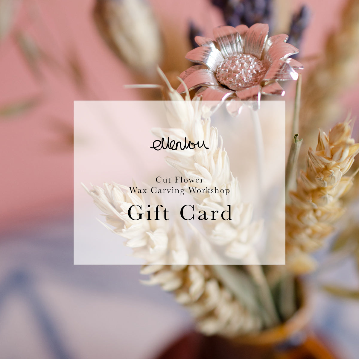 Cut Flower Wax Carving Workshop Gift Card