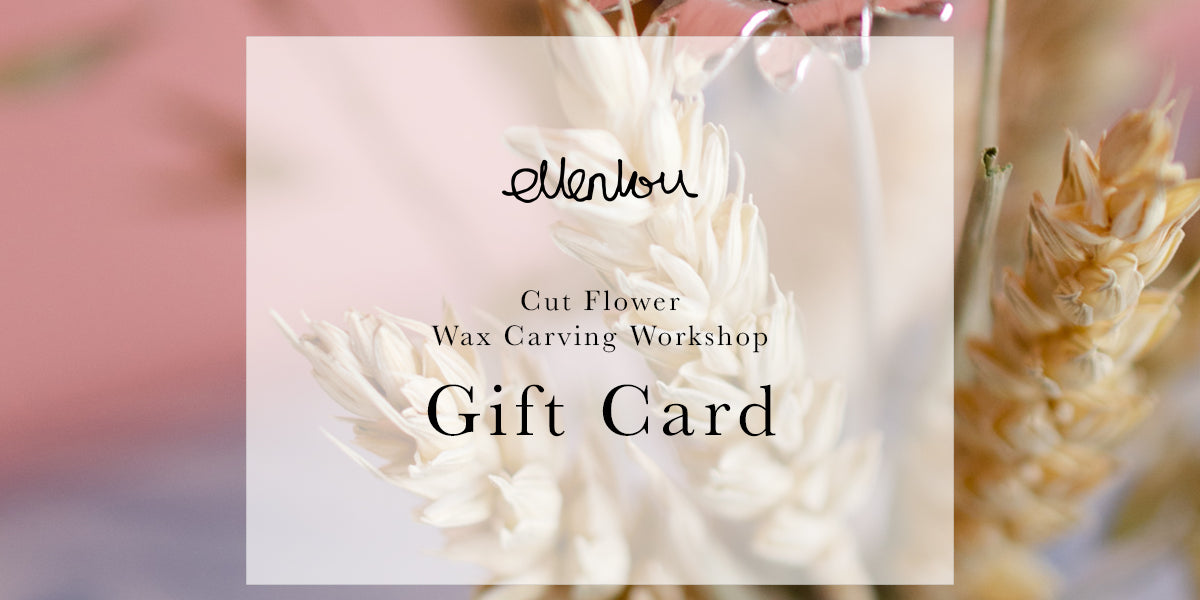 Cut Flower Wax Carving Workshop Gift Card