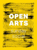 Liquorice Presents : Open Arts / Sunday Social